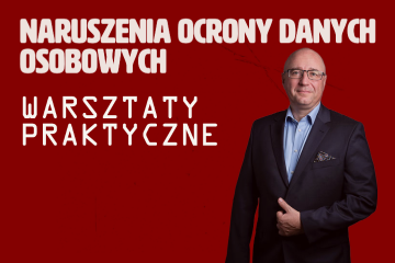 Naruszenia ochrony danych osobowych - warsztaty